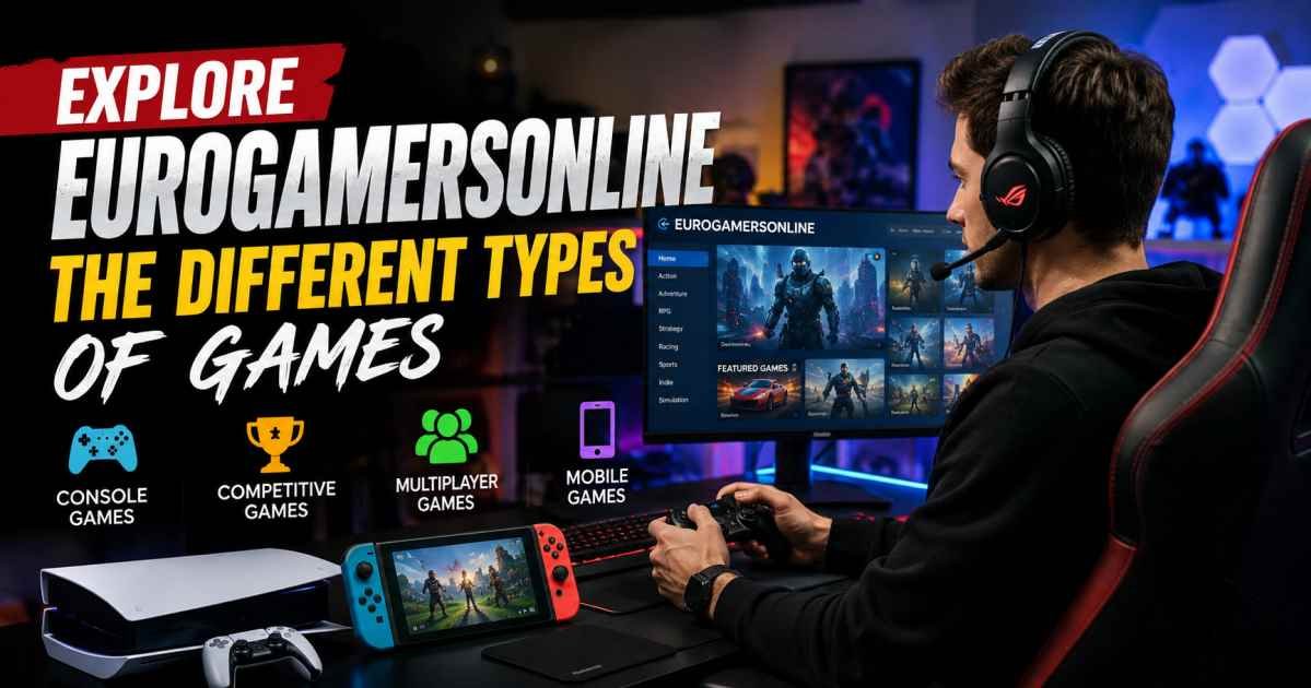 eurogamersonline the different types